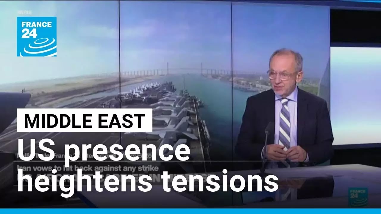 US naval buildup in Middle East heightens tensions • FRANCE 24 English