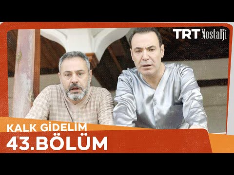Kalk Gidelim 43. Bölüm