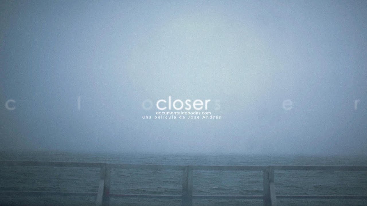 Closer - Tráiler - Vídeos de boda - cine www.documentaldebodas.com