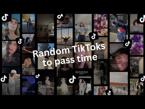 Random TikToks to pass time - PT28