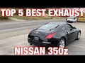 Top 5 BEST Exhaust Set Ups for Nissan 350z!