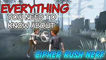 Everything you need to know about Cipher Rush Nerf / Identity V