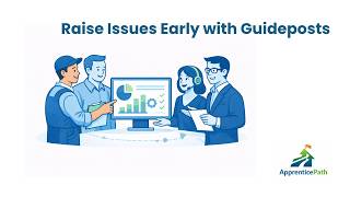 Raise Issues Early with Guideposts | ApprenticePath (Apprentice)