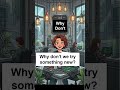 Why Don't--Daily Use Sentences