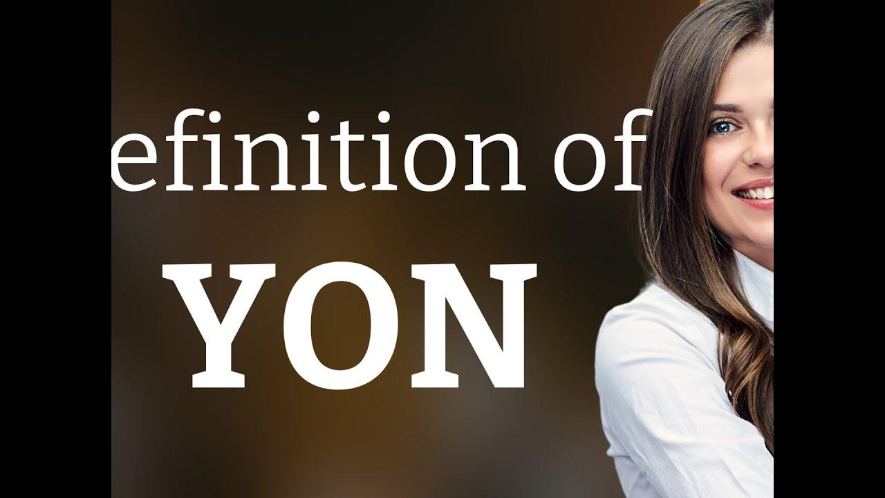 Yon • YON meaning YouTube
