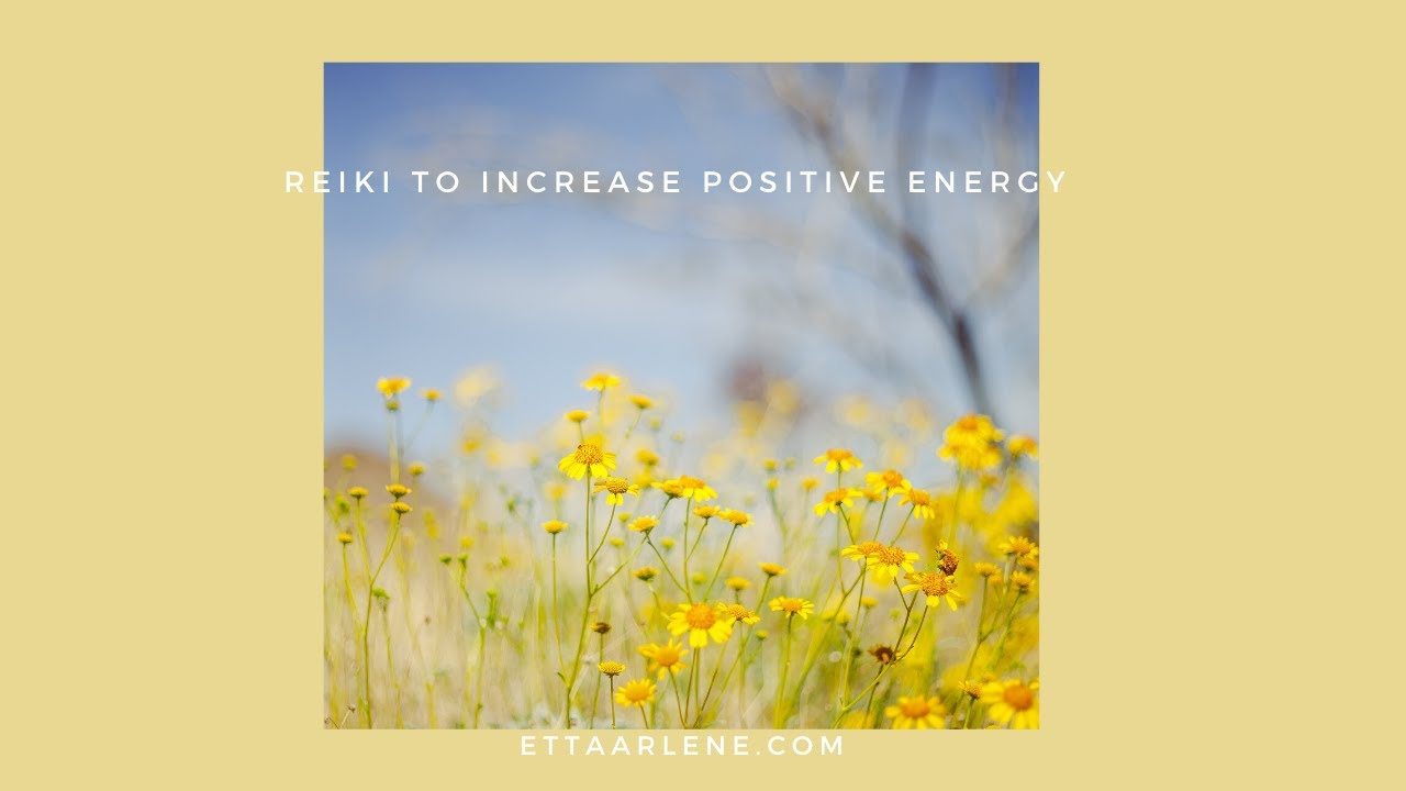 Reiki To Increase Positive Energy - YouTube