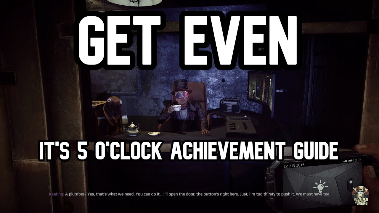 Get Even It's 5 O'Clock Achievement Guide (Mad Hatter Pipe Puzzle)