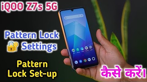IQoo Z7s 5G   Mein Pattern Lock Setting Kaise Karen , How To Set Pattern Lock In IQoo Z7s 5G,