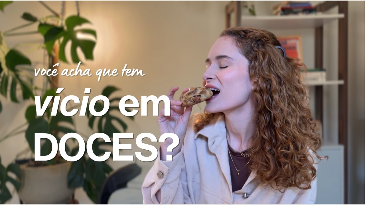 A ciência por trás do vício em DOCES
