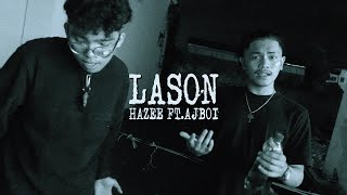 Hazee - Lason Feat. Ajboi Official Music Video