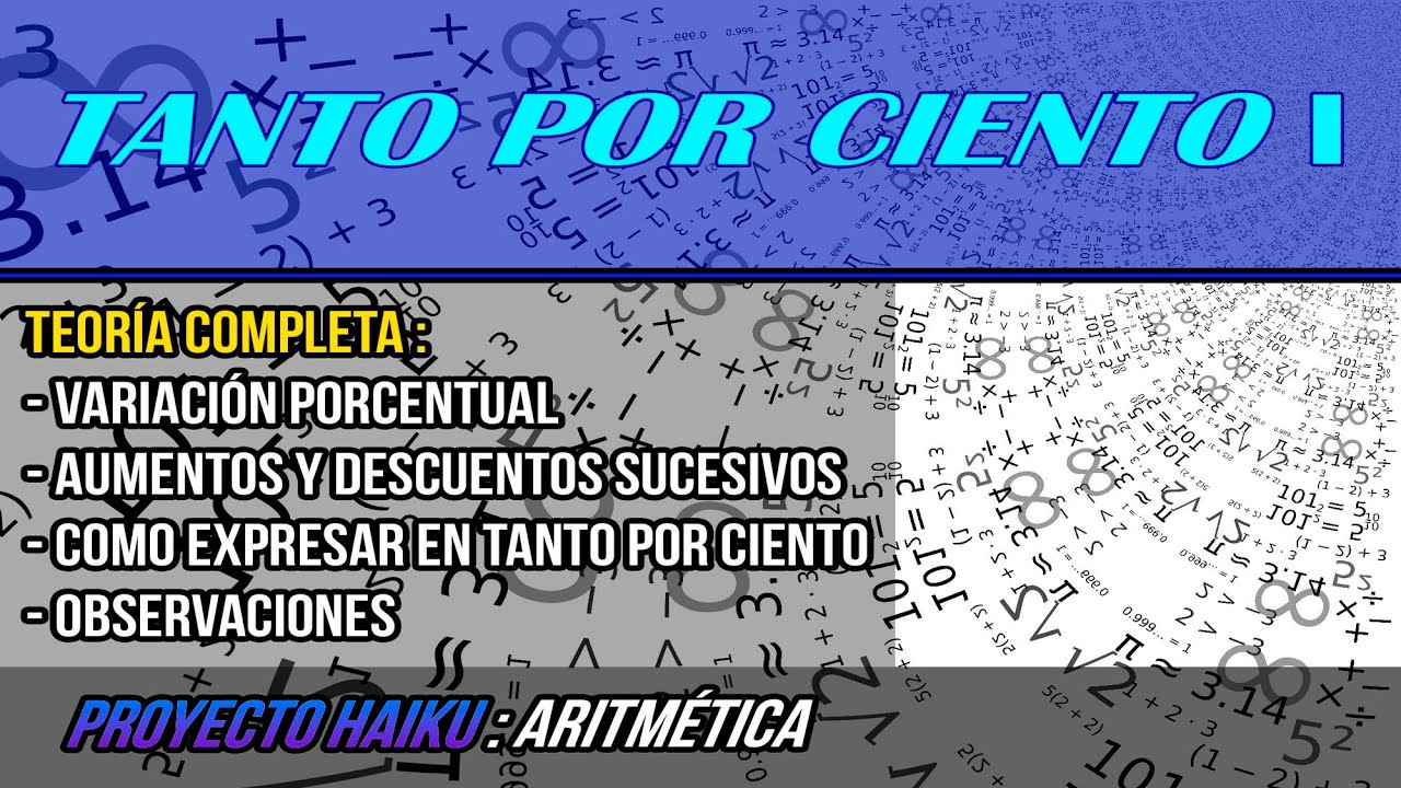 TANTO POR CIENTO I  | TEORÍA COMPLETA