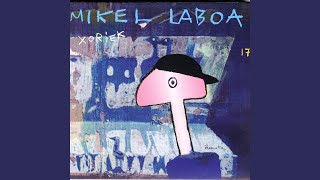 Video thumbnail of "Mikel Laboa - Orduan"