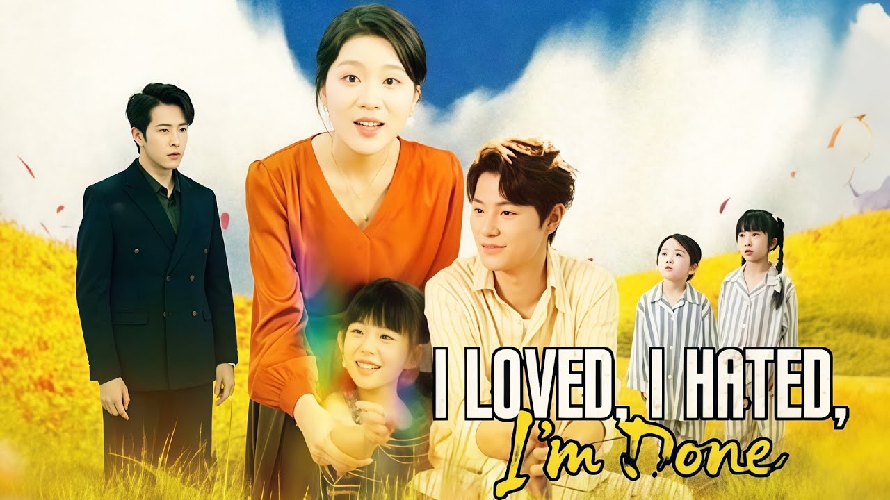 I Loved, I Hated, I'm Done(DUBBED)| 💥