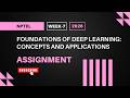 Foundations of Deep Learning: Concepts and Applications | NPTEL Week 7 Assignment Answers 2026