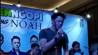 GENNGOPI bareng noah, 26 Oktober 2019 NOAH - Wanitaku