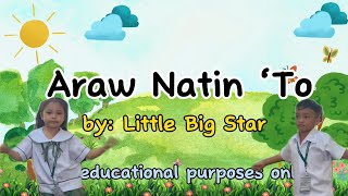 Araw Natin’To by Little Big Star |BMES|
