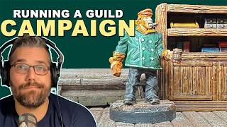Any tips for running a guild campaign