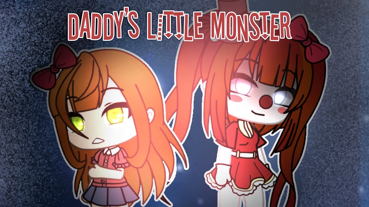 • || “Daddy’s little Monster” || • || GLMV ||  ll  !A little blood warning! ll