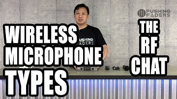 The RF Chat Part 2: Wireless Microphone Types