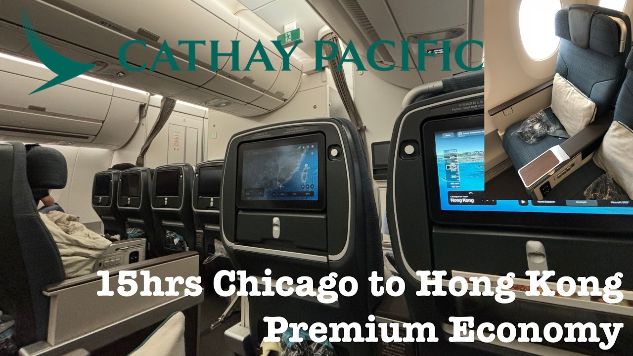 Premium Economy on one of Cathay Pacific's Longest Flight | 15hrs in the sky | Chicago🇺🇸→Hong Kong🇭🇰