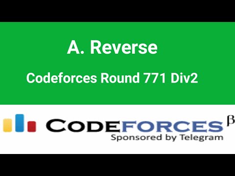 A. Reverse Solution | Codeforces Round 771 Div2 | codeforces Solution | Bangla |