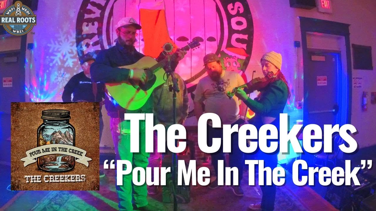 The Creekers - "Pour Me In The Creek" (Live with Real Roots Radio at Southgate House Revival)