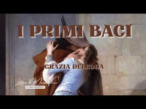 Video I PRIMI BACI - di Grazia Deledda - voce di Marisa Vacca - La Voce Racconta