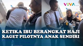 Penuh Haru! Berangkat Haji, Ibu Ini Syok Pilotnya Anak Sendiri