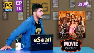 Pg Reviews  Jugjugg Jeeyo Movie Review  Epi 10  Ap1hd