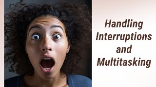 Mastering Unexpected Calls: A Guide to Interruptions and Multitasking