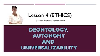 Lesson 4 Ethics: Deontology and Universalizability