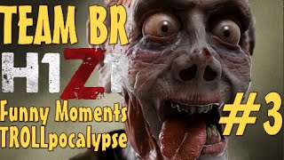 H1Z1 - Team BR Montage #3 - Funny moments and PvP