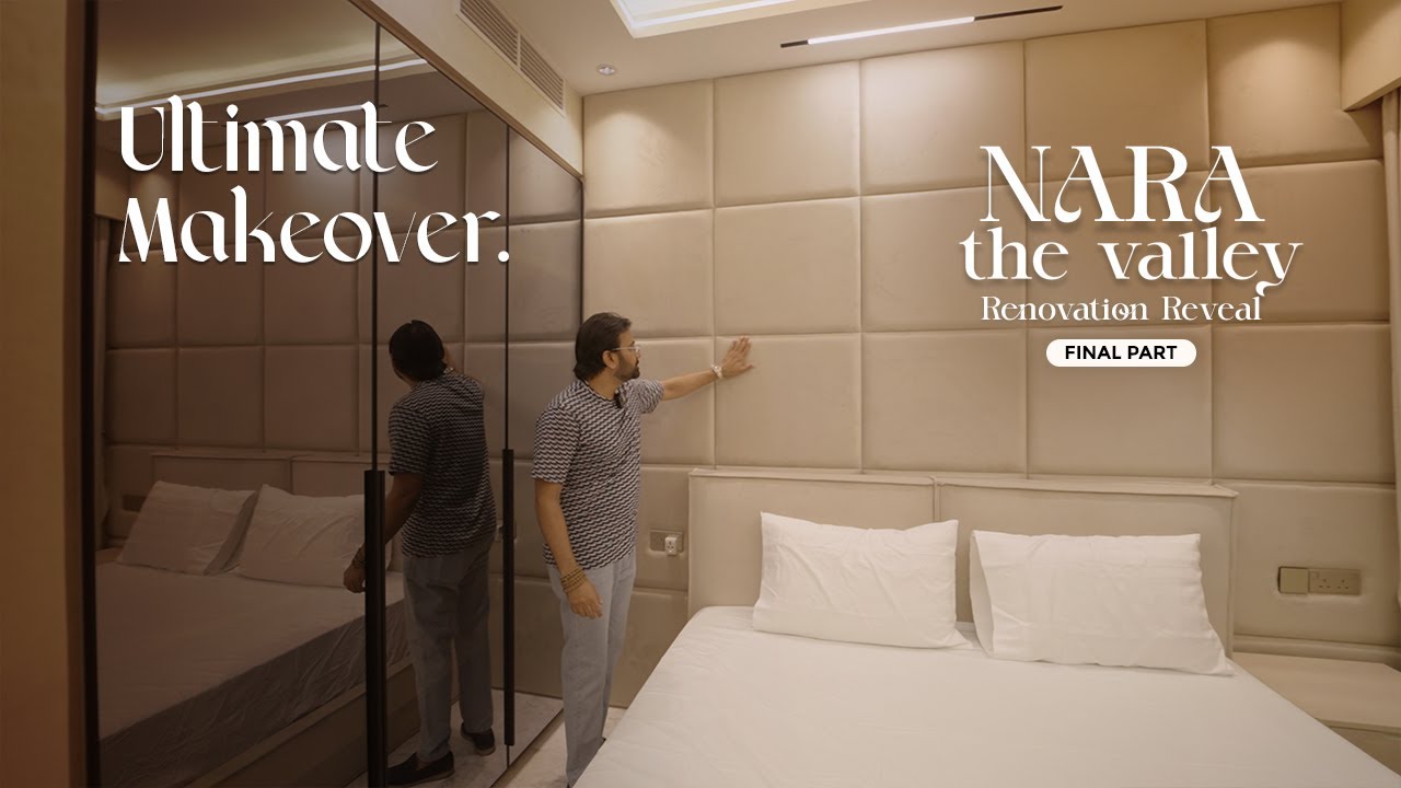 Nara The Valley Home Ultimate Makeover  –  Final Reveal | Part 4 Renovation Journey | NHD Interiors