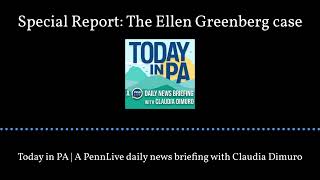 Today in PA | A PennLive daily news briefing with Claudia Dimuro - Special Report: The Ellen...