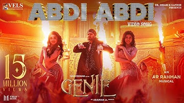 Genie - ABDI ABDI Video Song | AR Rahman | Ravi Mohan | Arjunan Jr. | Kalyani | Krithi Shetty | Vels