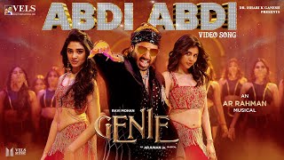 Genie - ABDI ABDI Video Song | AR Rahman | Ravi Mohan | Arjunan Jr. | Kalyani | Krithi Shetty | Vels