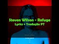 Steven Wilson Refuge Lyrics Tradução PT mp3