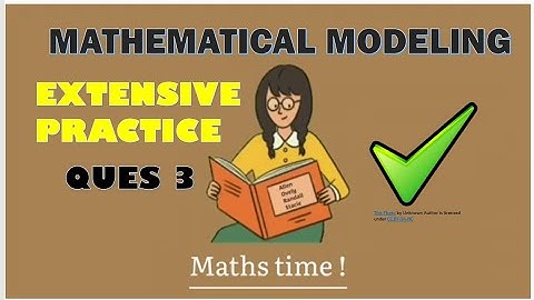 MATHEMATICAL MODELING: QUESTION 3 EXTENSIVE PRACTICE. MATHS FORM 5 CHAPTER 8