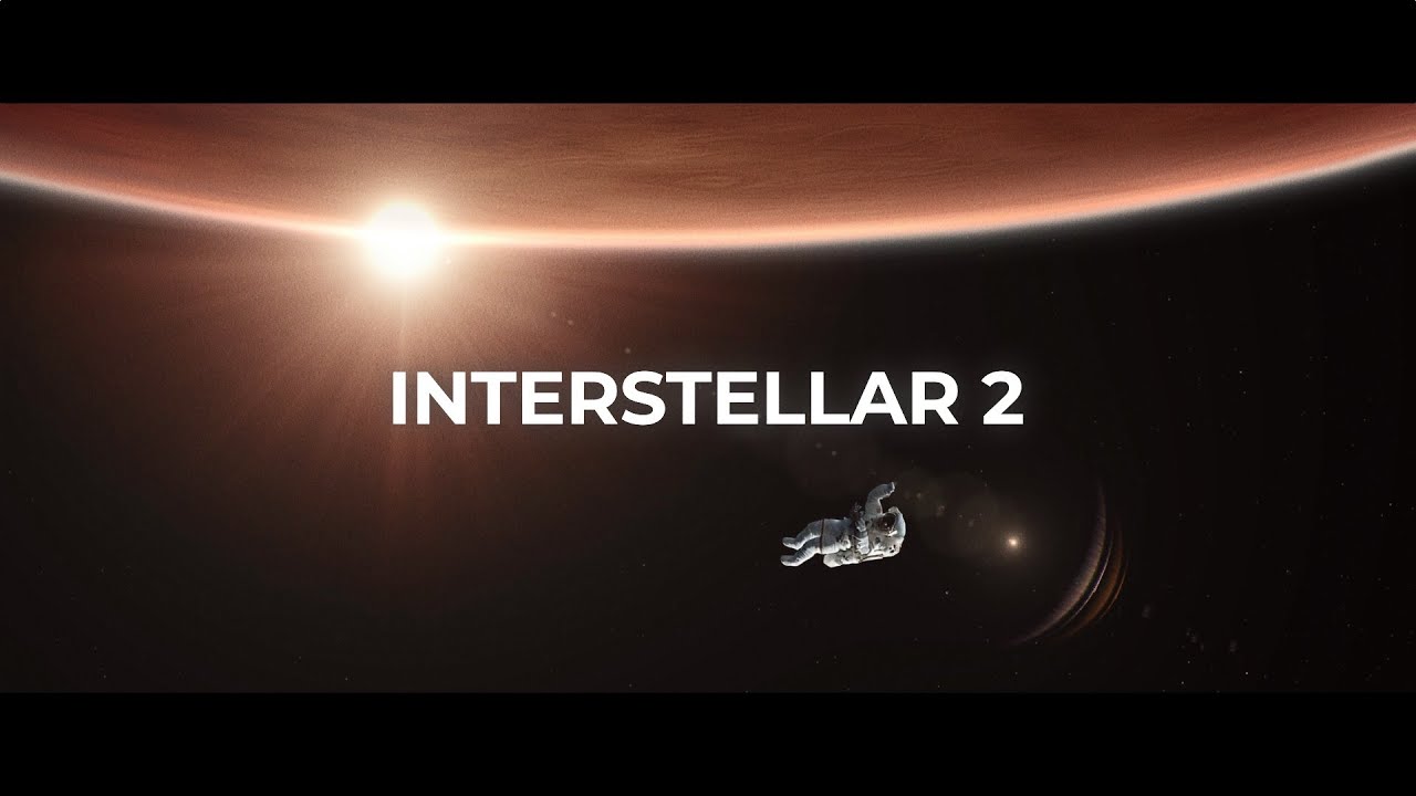 Interstellar 2 Trailer - YouTube