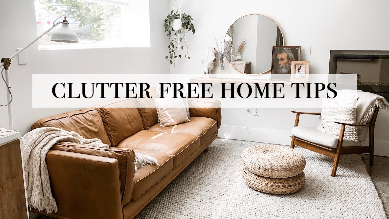 Clutter Free Home Tips & Habits - YouTube
