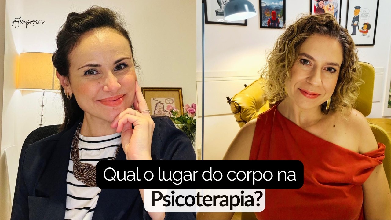 O que o seu corpo diz sobre você? Psicossomática e Existência | Carolina Huck