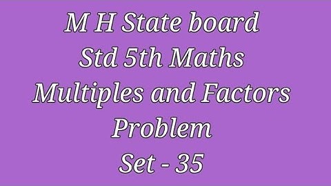 [Marathi] Multiples and Factors Problem Set - 35 | Std 5th Maths