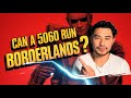 Borderlands 4 - Can you play it on a 5060 8gb? 