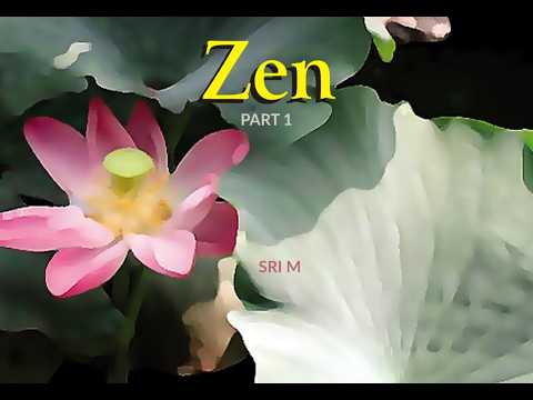 Zen | Part 1 of 2 | Audio | Sri M