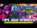 BEGINI CARA MAIN DYRROTH BUFF TERBARU AGAR DAMAGE-NYA BISA 1 HIT - Tutorial Dyrroth Mobile Legends