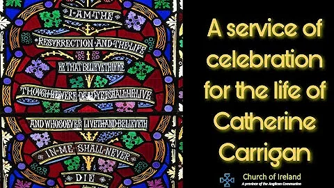 A service of Celbration for the Life of Cathie Car...