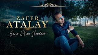 Zafer Atalay - Sana Olan Sevdam (©Akademi Müzik Prodüksiyon)