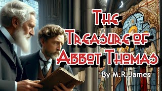 THE TREASURE OF ABBOT THOMAS - By M.R.James #audiobook #ghoststories #ghoststory #horrorshortstory