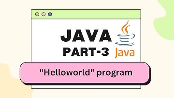 Java Basic program | helloworld | explain part-3
