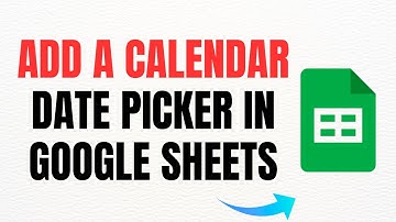 How To Add a Calendar Date Picker in Google Sheets – Full Guide